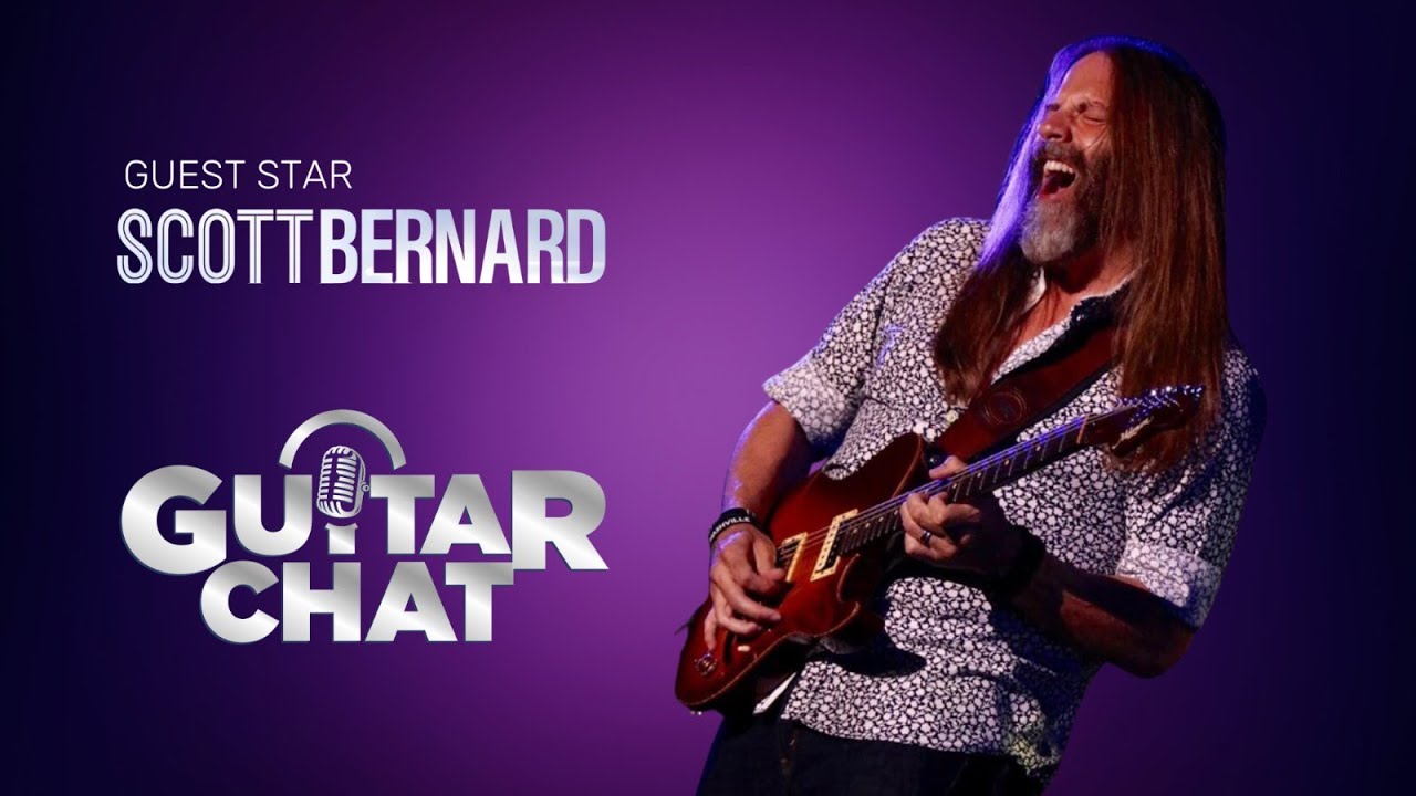 Guitar Chat #64 with Scott Bernard