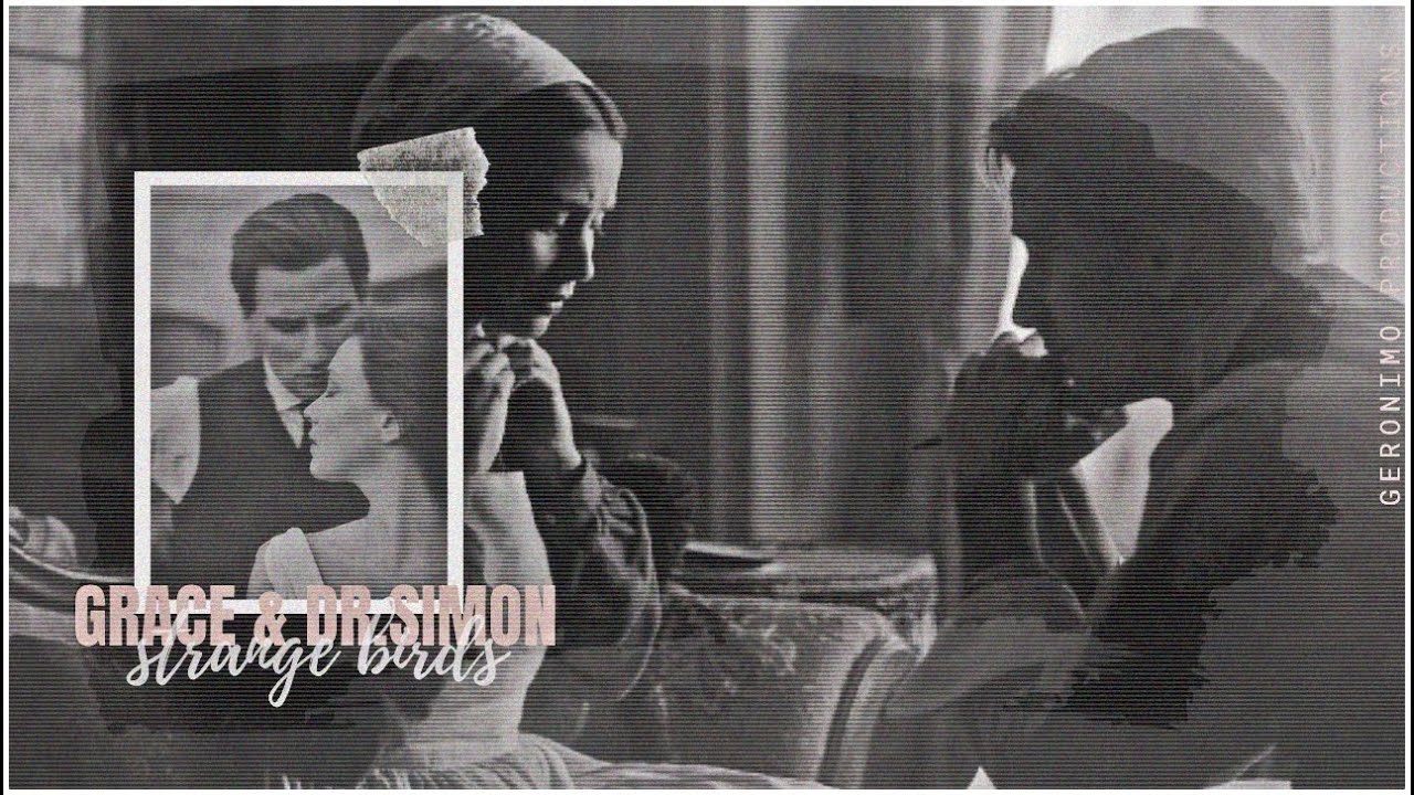 ● Simon & Grace || Strange Birds