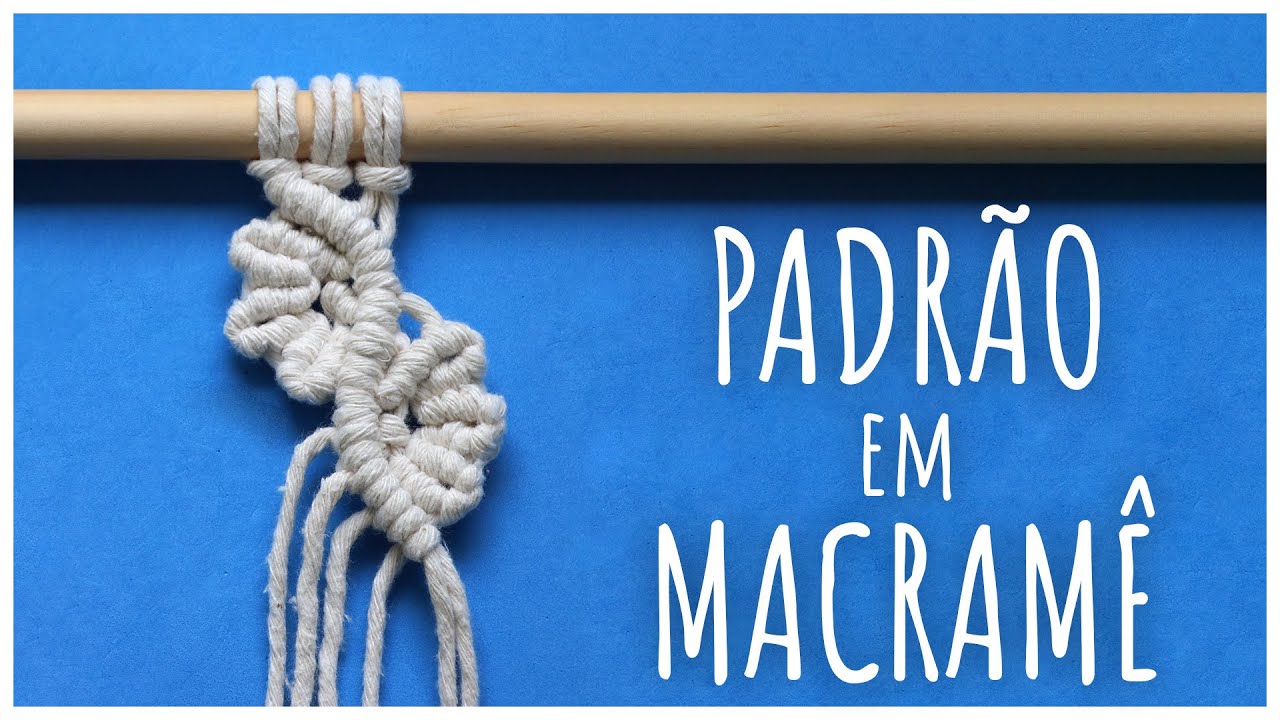 PADRÃO em MACRAMÊ (FOLHA/CONCHA)  - TUTORIAL PASSO a PASSO