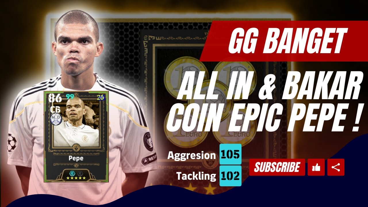 GACHA EPIC PEPE TERBARU EFOOTBALL MOBILE 2025