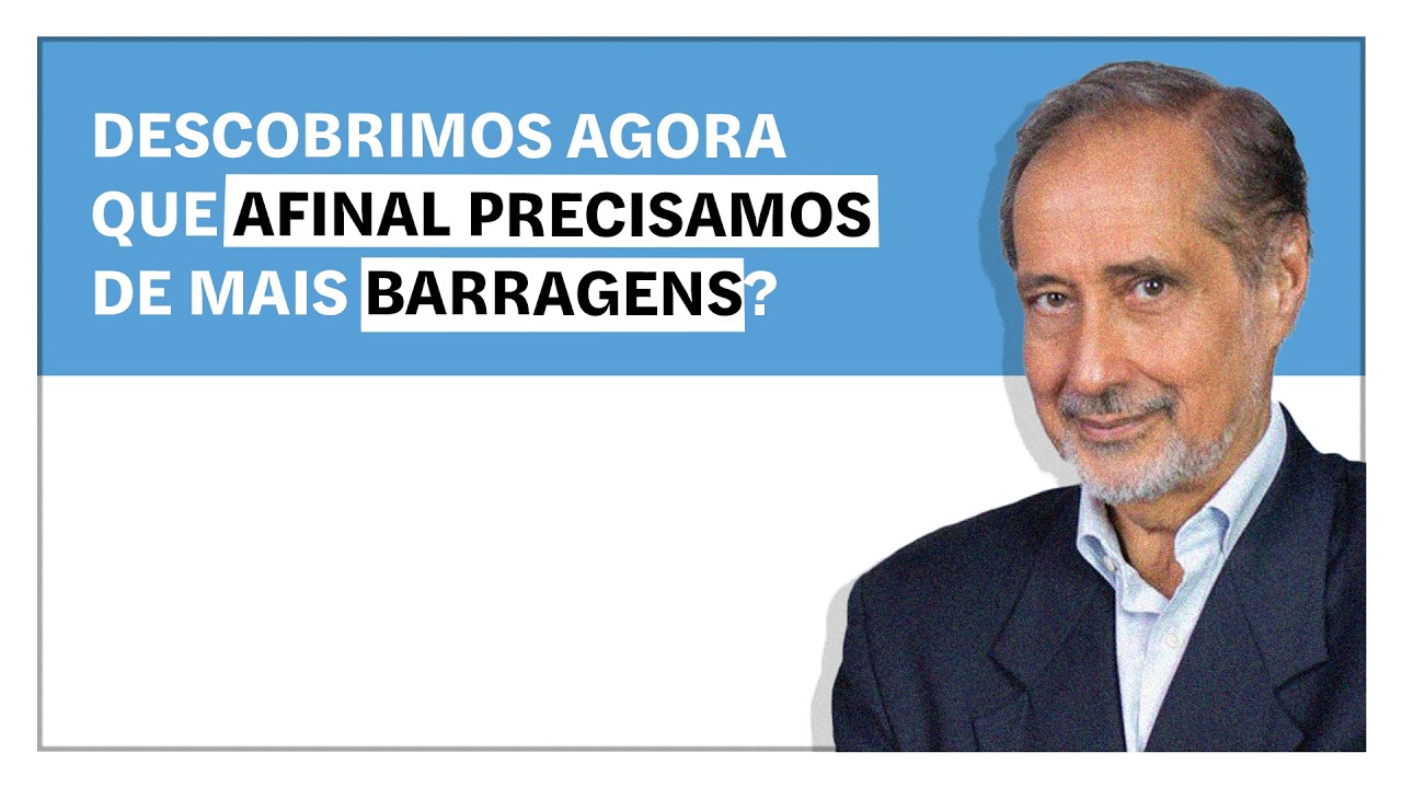 José Manuel Fernandes: Descobrimos agora que afinal precisamos de mais barragens?