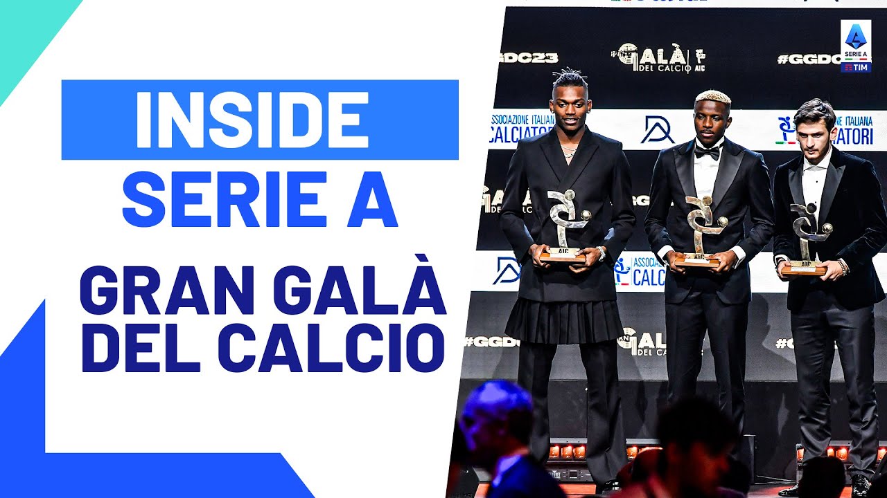 The Great Gala of italian Football | Inside Serie A | Serie A 2023/24