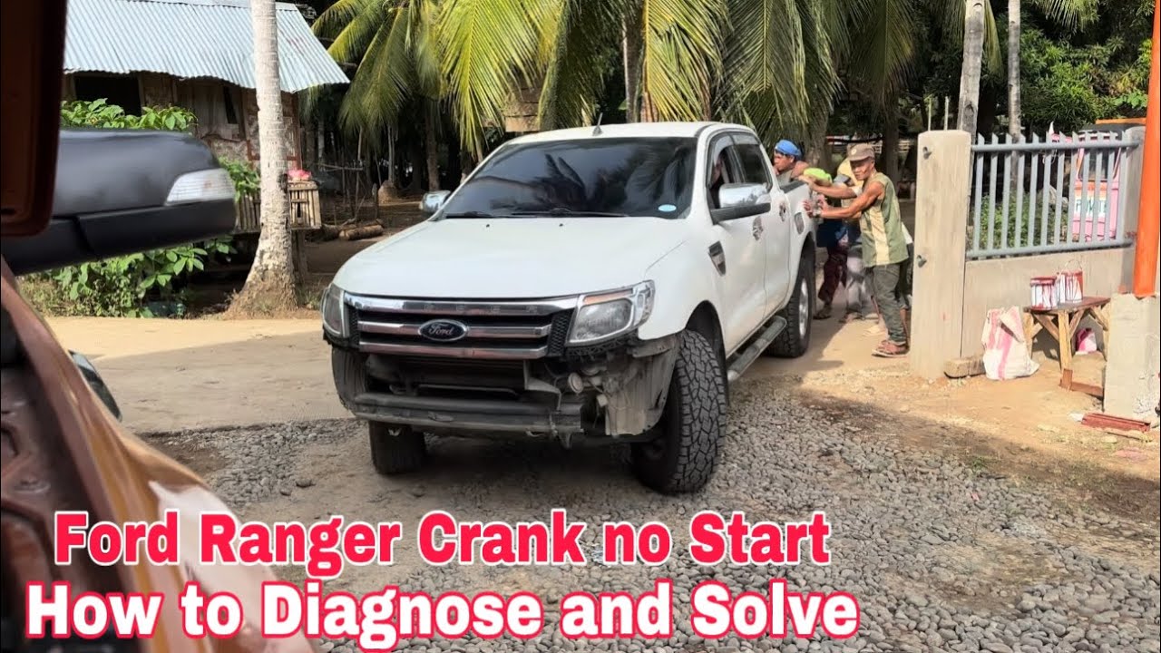 Ford Ranger Crank no Start Problem