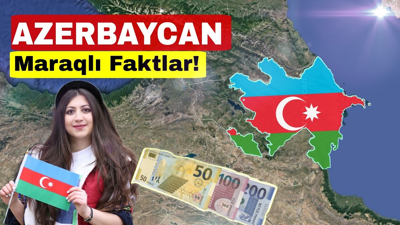 AZƏRBAYCAN’ı Tanıyaq! / Ölkə Haqqında Hər Şey