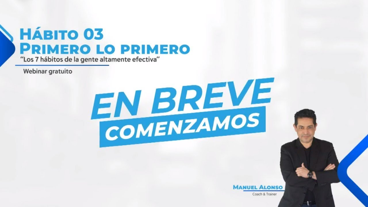 Hábito 3: Primero lo primero