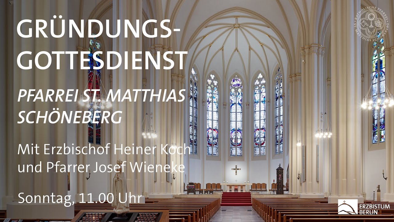 Gründungsgottesdienst der Pfarrei St. Matthias - Schöneberg