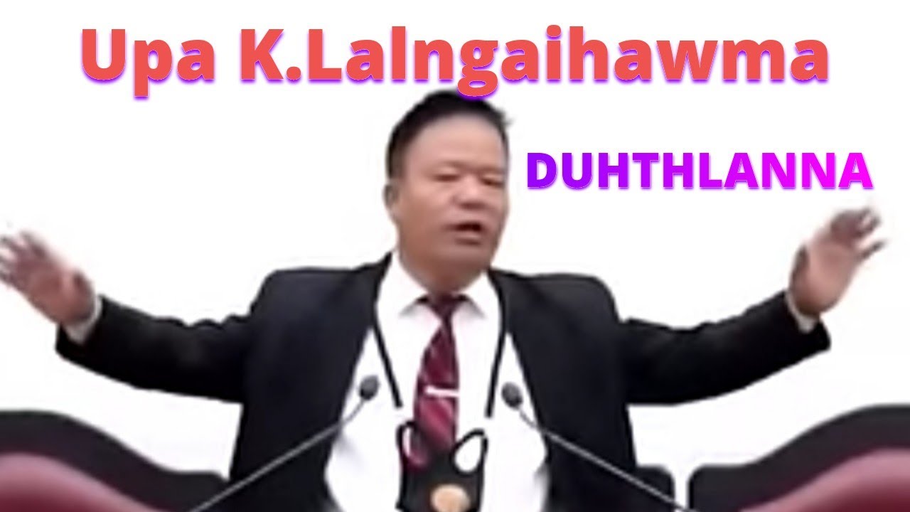 Upa K.Lalngaihawma : DUHTHLANNA