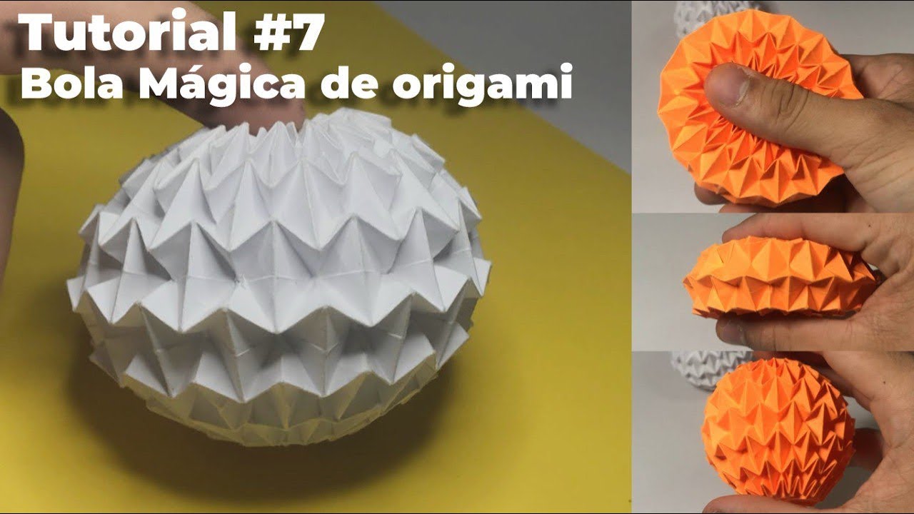 Tutorial #7 Bola Mágica origami