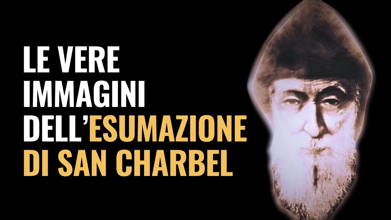 Le vere immagini dell’esumazione di San Charbel