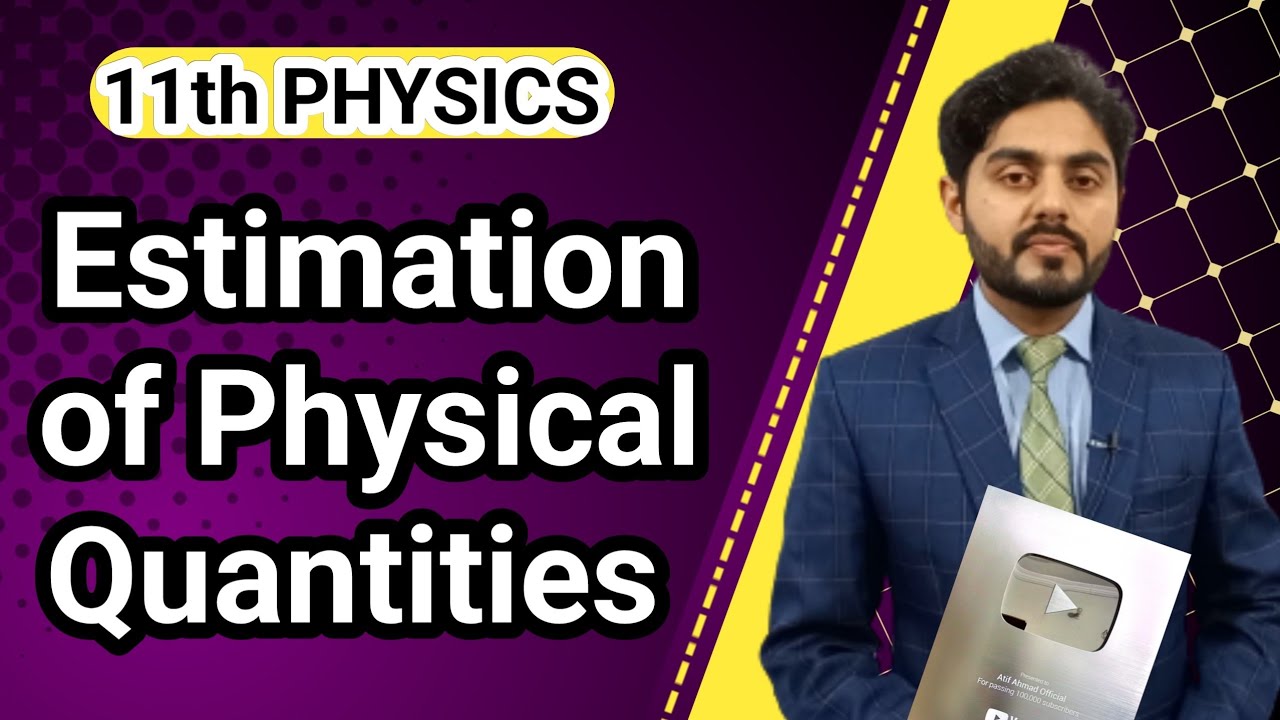 Estimation of physical quantities class 11 | NBF | National book foundation | 11th class physics