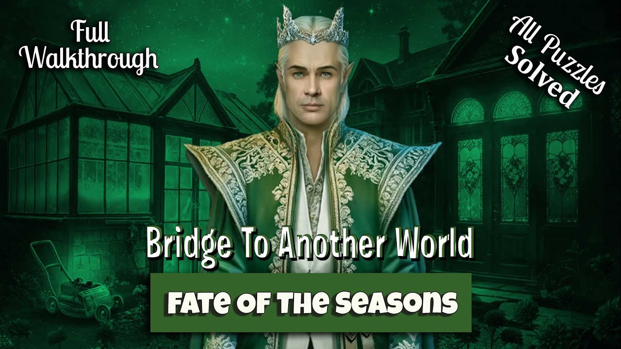 🔥 Bridge To Another World 13 - Fate Of The Seasons Walkthrough