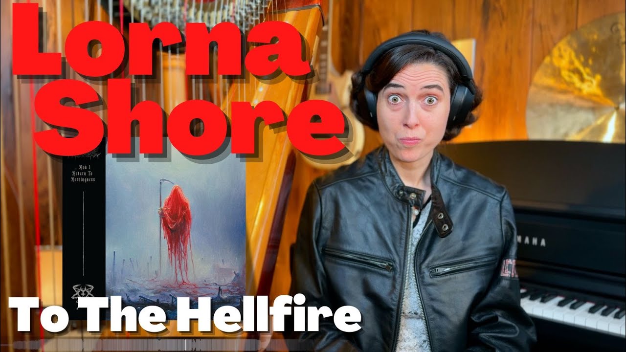 Лорна Шор, «To The Hellfire» — первое прослушивание и реакция классического музыканта