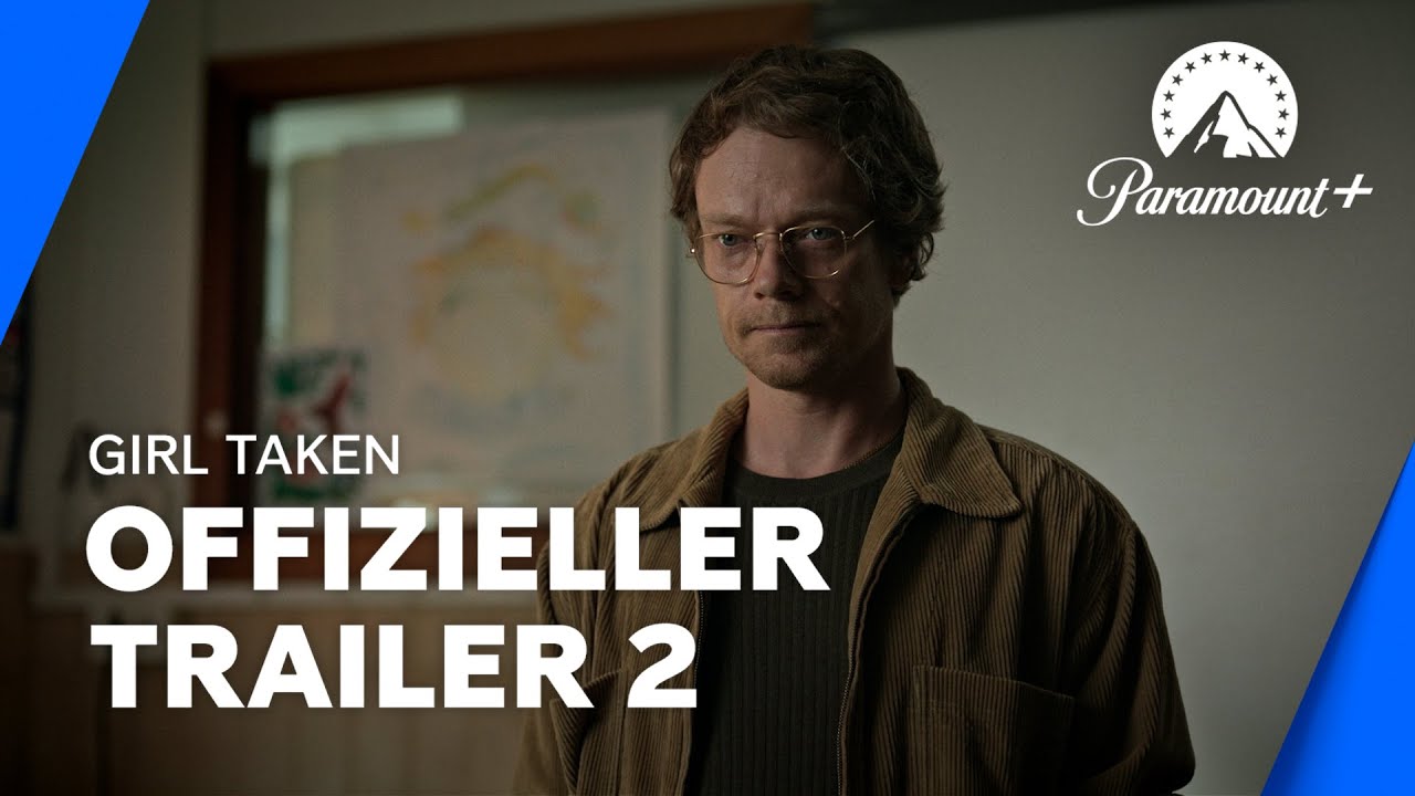 Girl Taken (Offizieller Trailer 2) | Paramount+ Deutschland