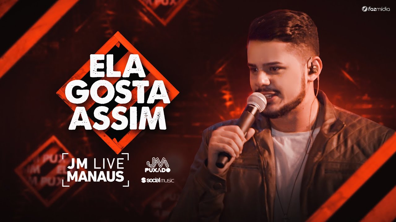 JM Puxado - Ela Gosta Assim #JMLiveManaus