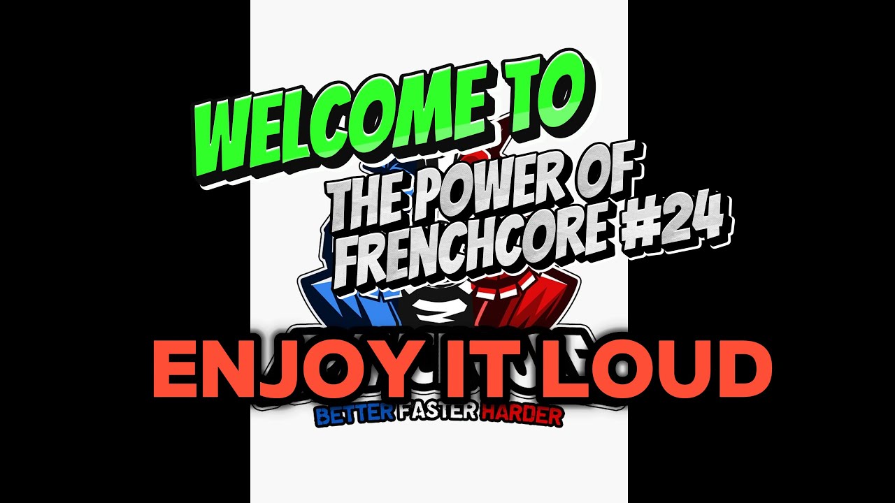 The Power of Frenchcore #24