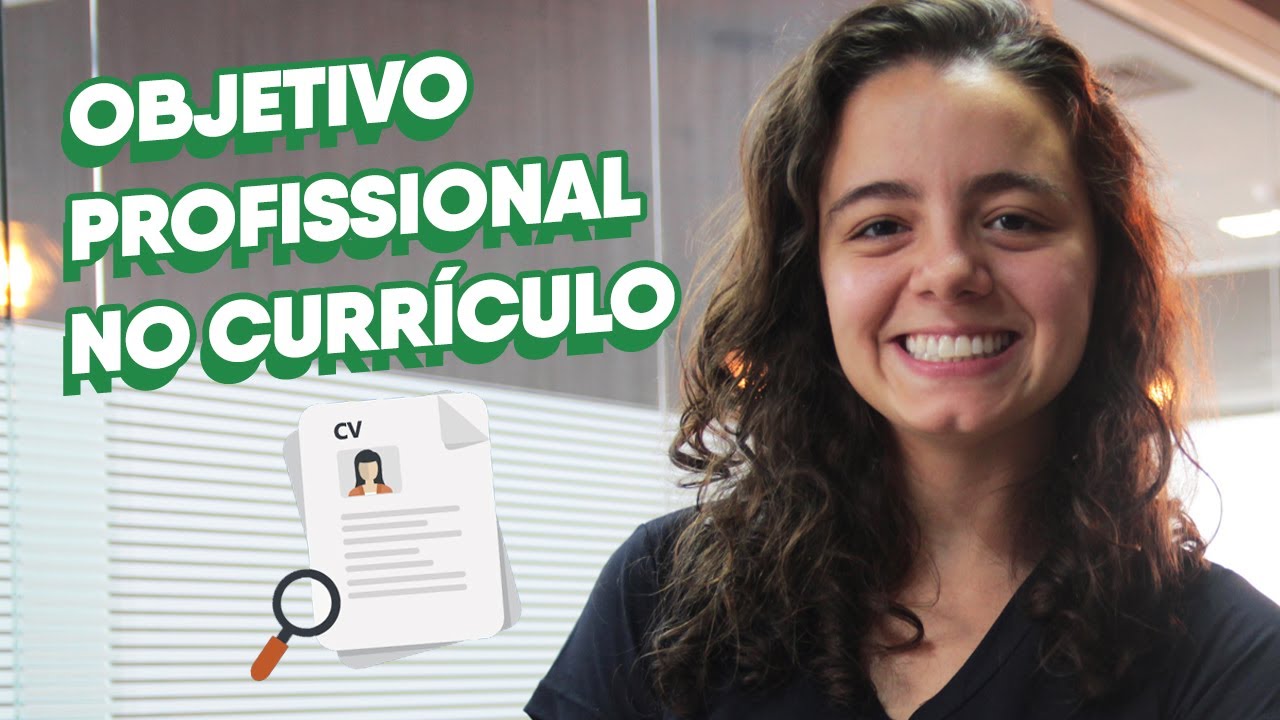 O QUE COLOCAR NO OBJETIVO PROFISSIONAL NO CURRÍCULO | Exemplos Na Prática