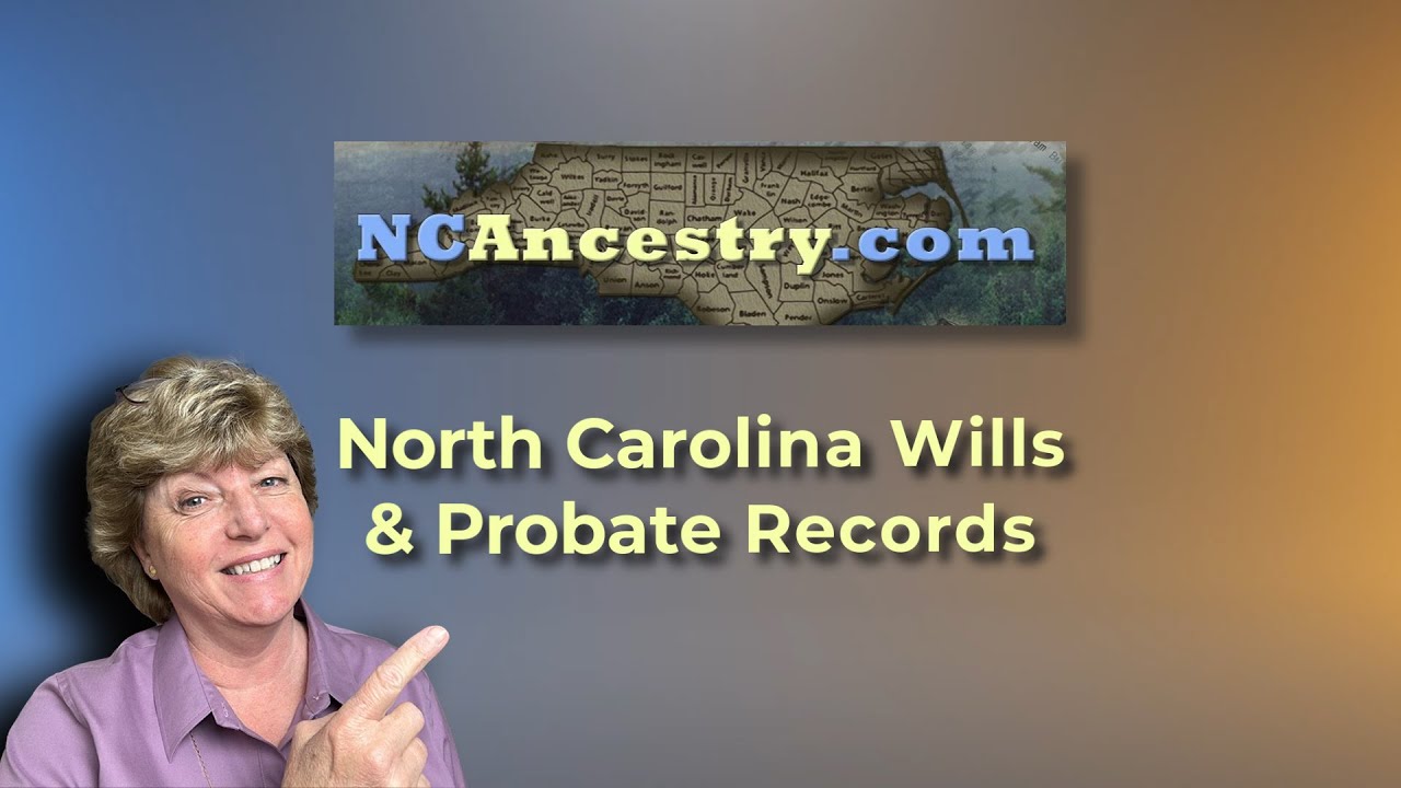 Finding North Carolina Wills and Probate for Your Family History Using Ancestry or FamilySearch
