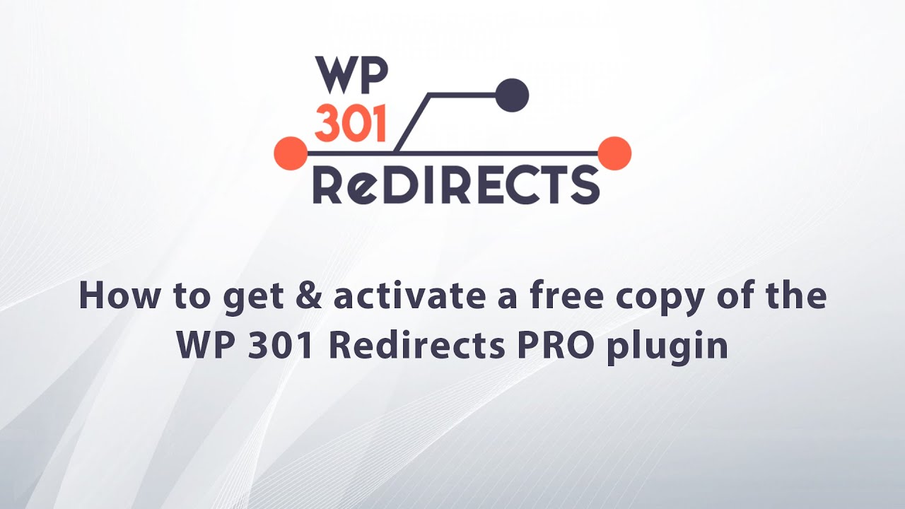 How to get & activate a free copy of WP 301 Redirects PRO plugin