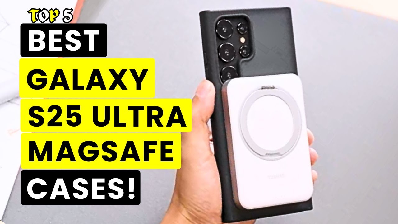 Top 5 Best Galaxy S25 Ultra Magsafe Cases!🔥✅✅