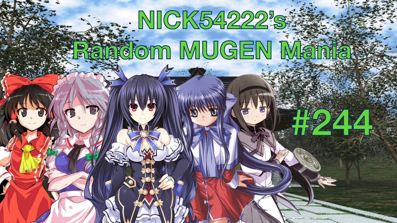 NICK54222's Random MUGEN Mania - Episode 244