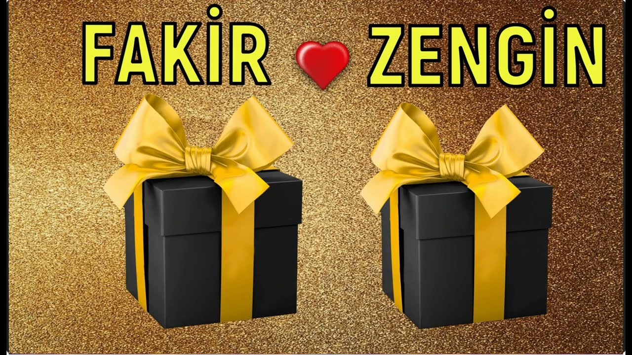 ZENGİN FAKİR-KUTU SE&Ccedil;💲💲CHOOSE YOUR GIFT.PICH VS POOR🎁🎁💲💲✔
