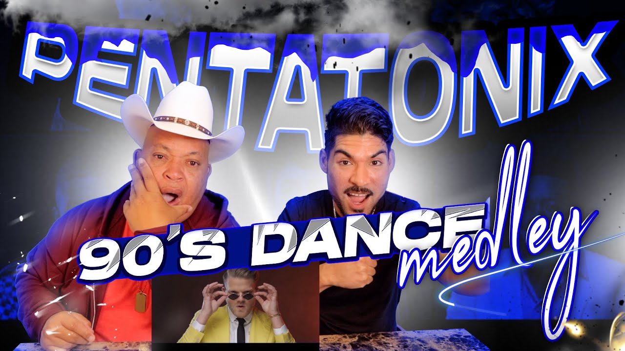 Pentatonix- 90's Dance Medley | REACTION