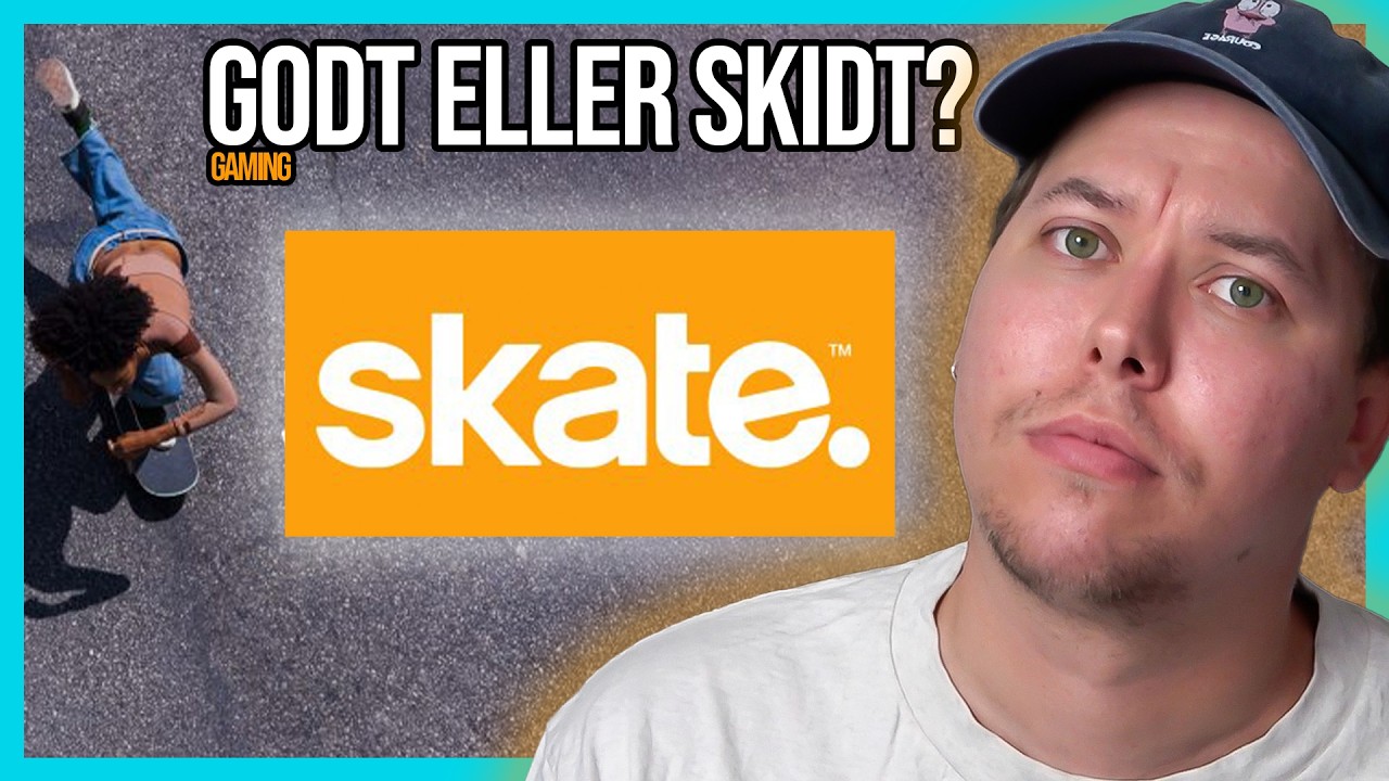 Er det nye Skate. dårligt? !EKSKLUSIVT DANSK GAMEPLAY!