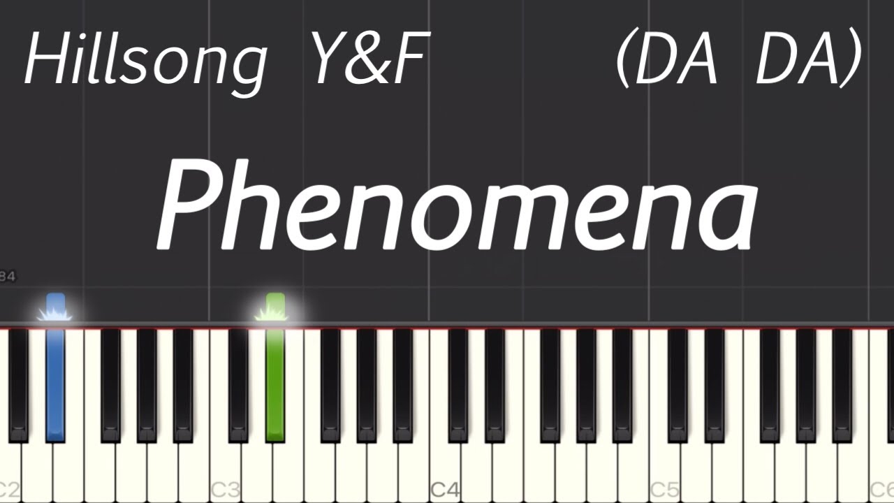 Hillsong Young & Free - Phenomena (DA DA) Piano Tutorial