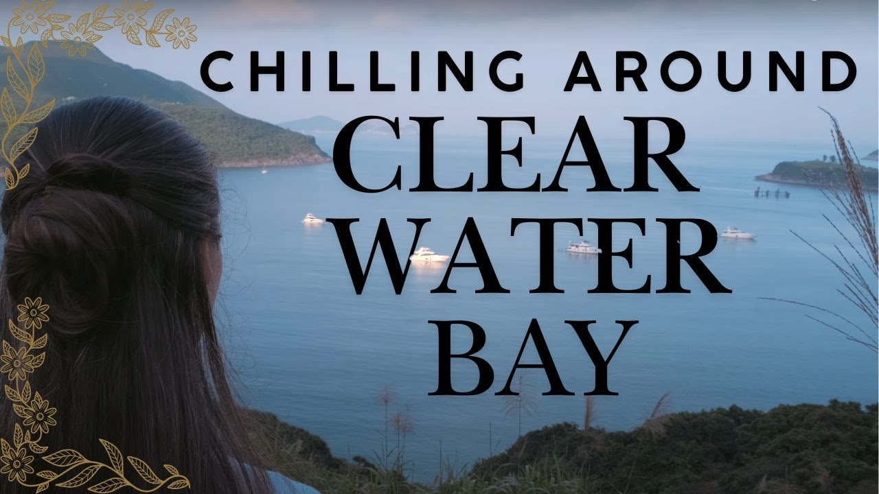Relaxing 4K Footage of Clearwater Bay: A Serene Escape in Hong Kong