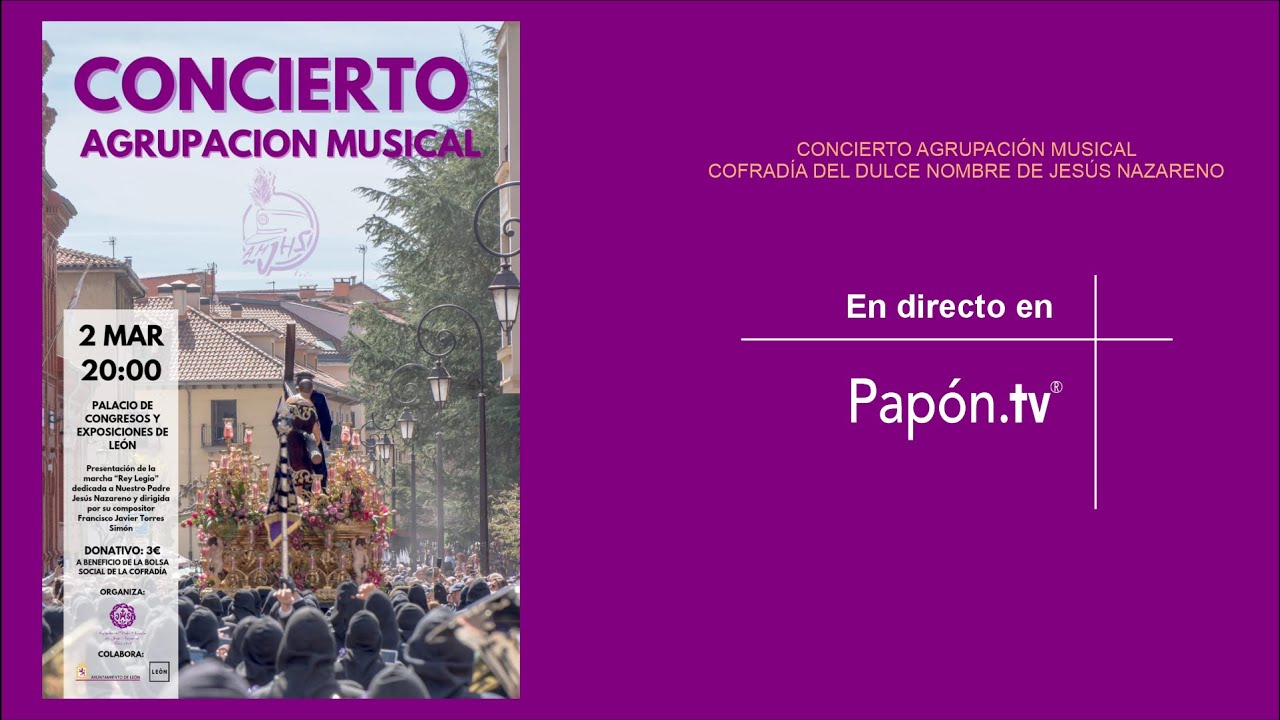 🔴📡 [DIRECTO] CONCIERTO DE LA AGRUPACIÓN MUSICAL DE LA COFRADÍA DEL DULCE NOMBRE DE JESÚS NAZARENO