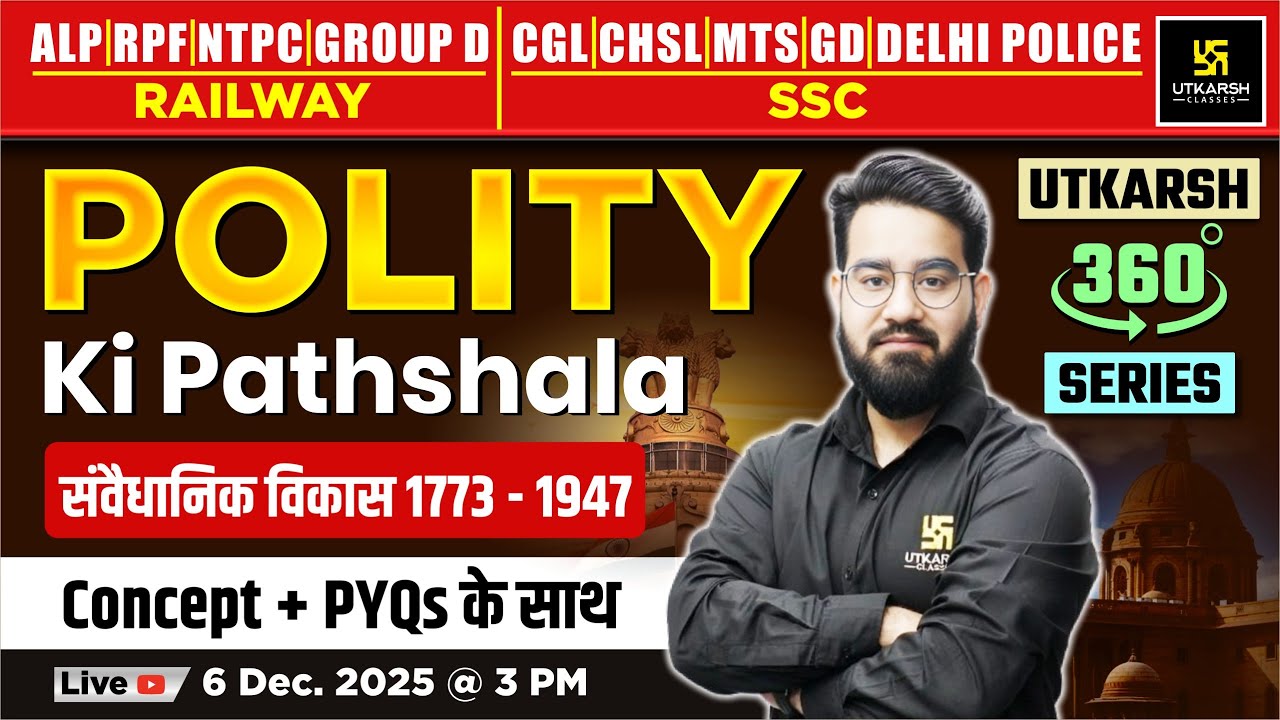 Constitutional Development 1773 - 1947 | Polity ki Pathshala | Utkarsh 360 Series | Chetan Sir