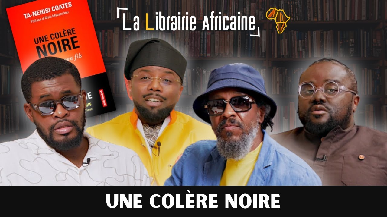 Une Colère Noire (Ta-Nehisi Coates) - @LaLibrairieAfricaine (avec Mbeko, Magoza & Blondy)