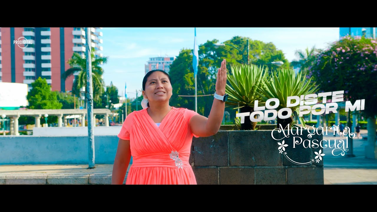 Lo Diste Todo Por Mi // Margarita Pascual (Video Oficial)
