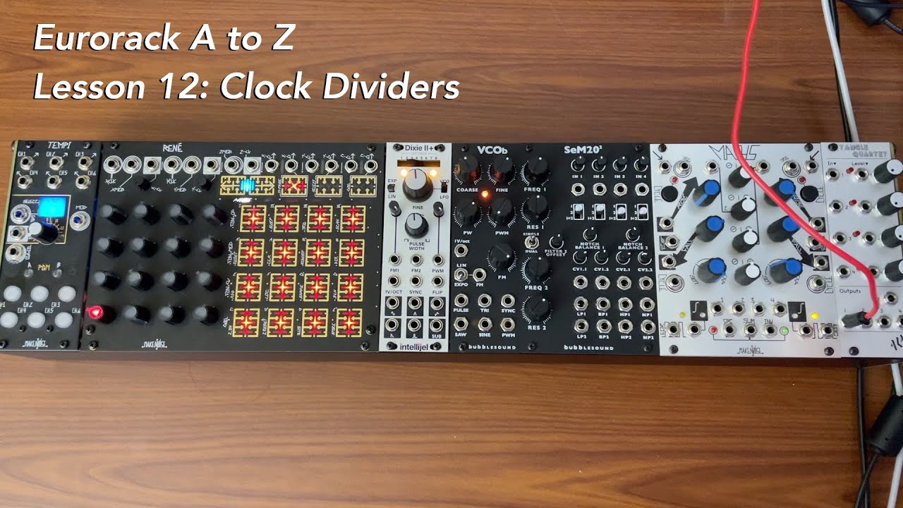 Учебное пособие Eurorack от A до Z. Урок 12: Делители тактовой частоты