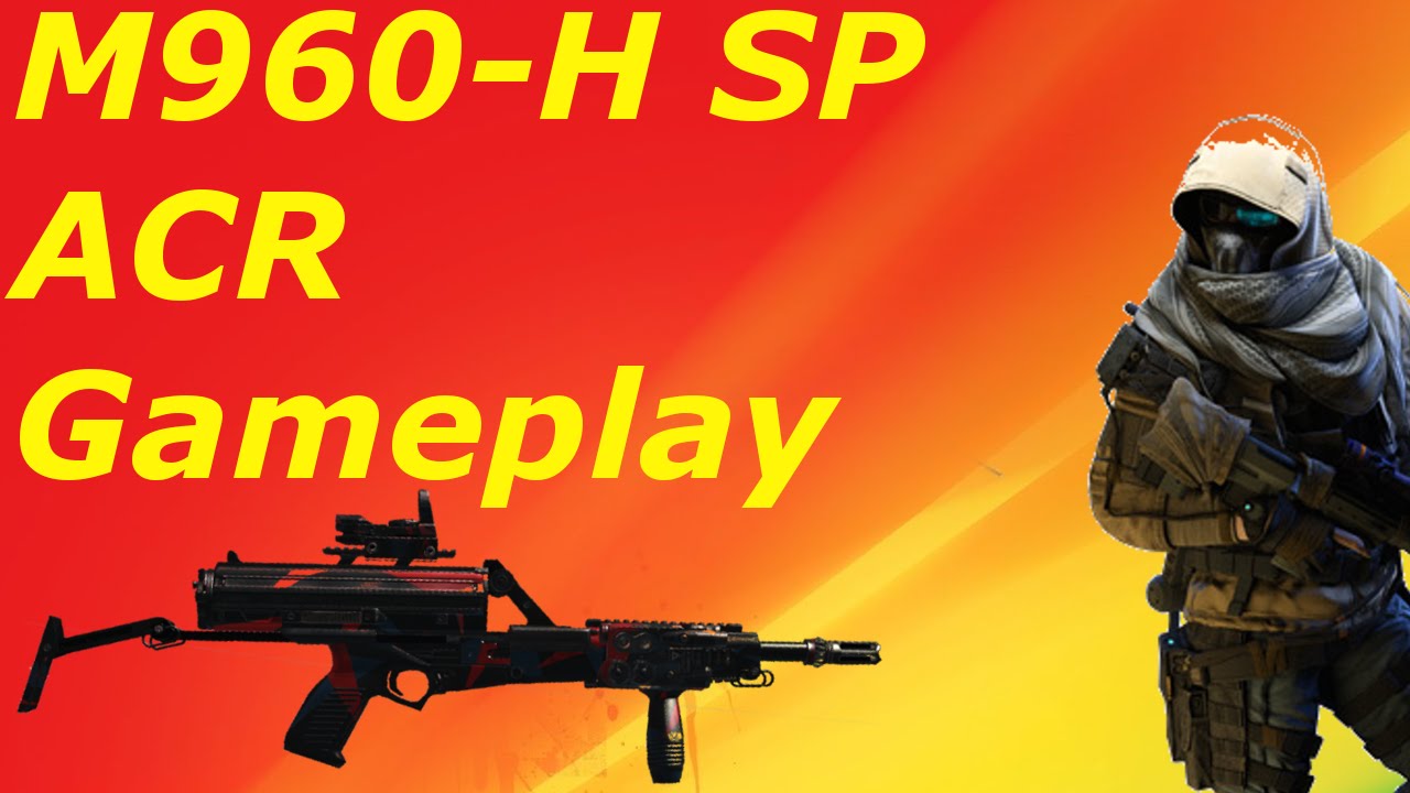 M960-H SP ACR Gameplay |  Ghost Recon Phantoms