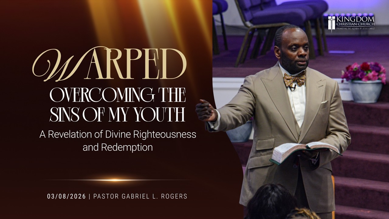 Warped - Overcoming the Sins of My Youth: A Revelation of Divine Righteousness & Redemption | 3.8.26
