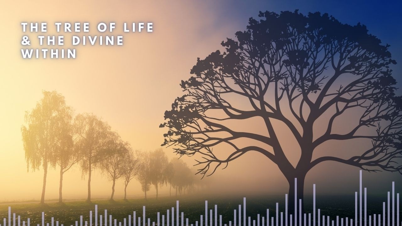 The Tree of Life: Discover the Divine Within You 🌳 | Spiritual Awakening & Inner Compass