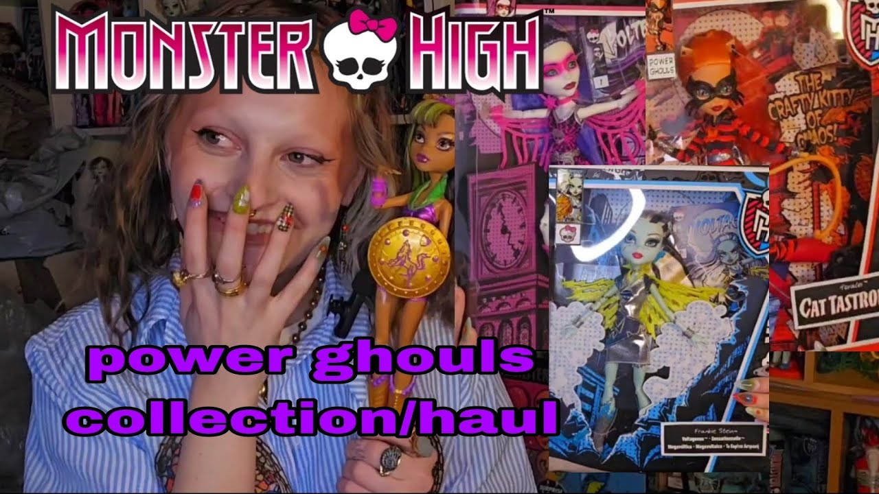 Power ghouls collection MONSTER HIGH🥳