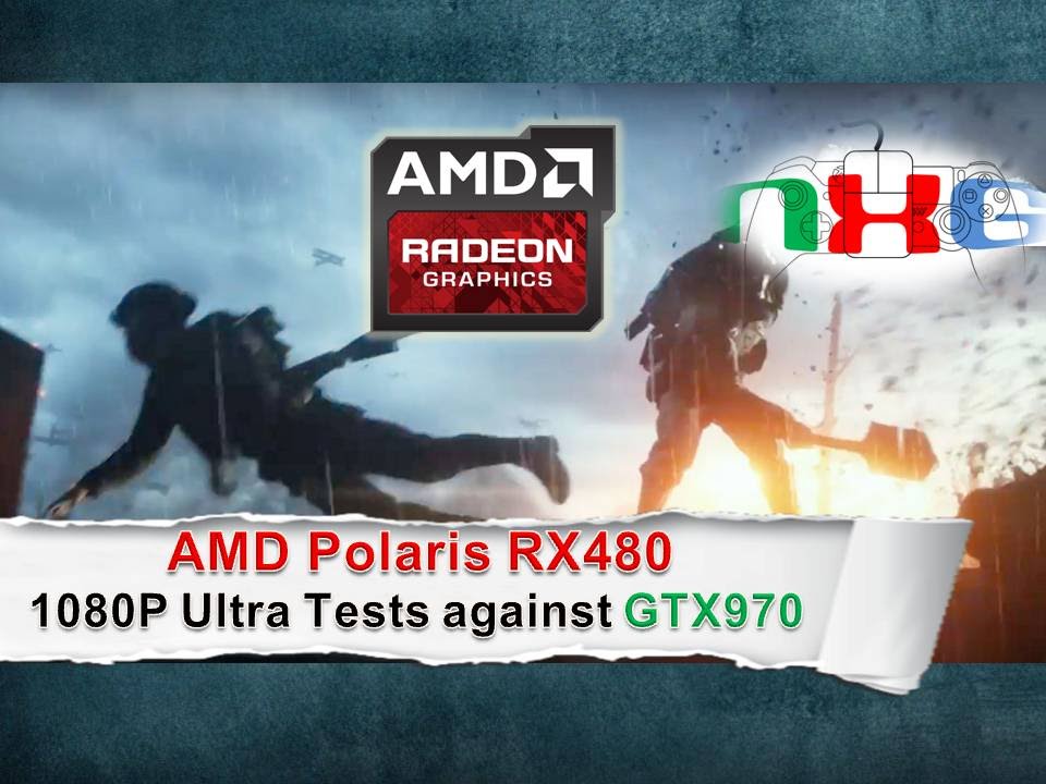 Polaris RX480: 1080P Ultra settings tested against GTX970