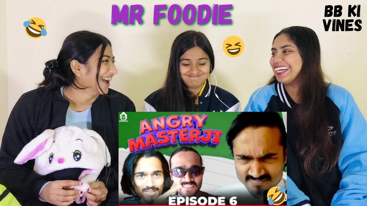 Angry Masterji Part 6 | BB Ki Vines | REACTION By The Girls Squad