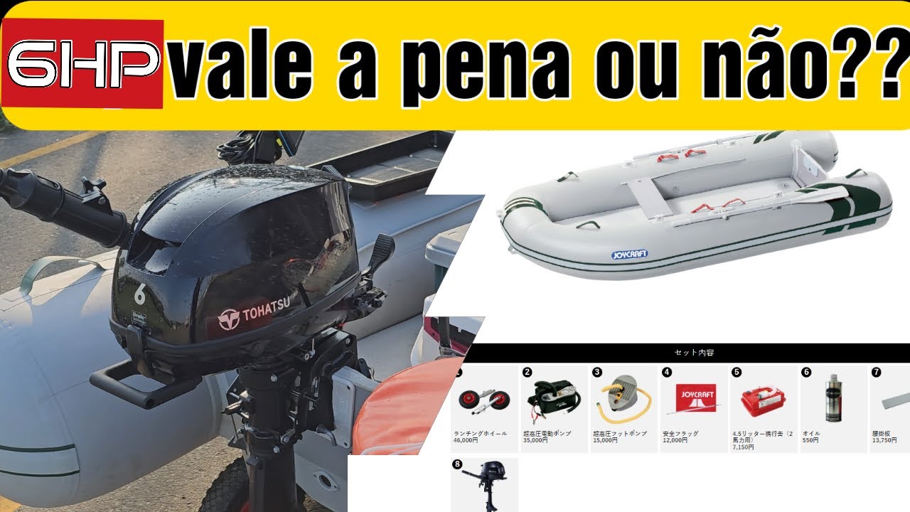 VALE A PENA???  BOTE INFLAVEL COM MOTOR DE 6HP NO JAPAO custo beneficio....