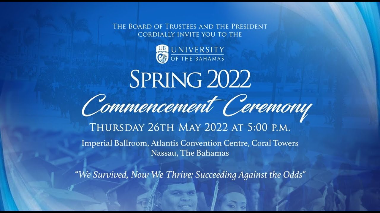 The University of The Bahamas Spring 2022 Commencement.