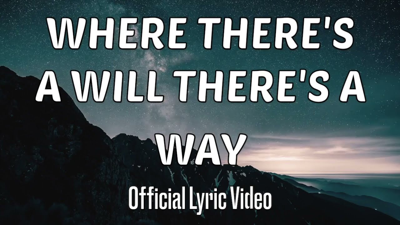 Dynamite - Where There's a Will There's a Way (Official Lyric Video)