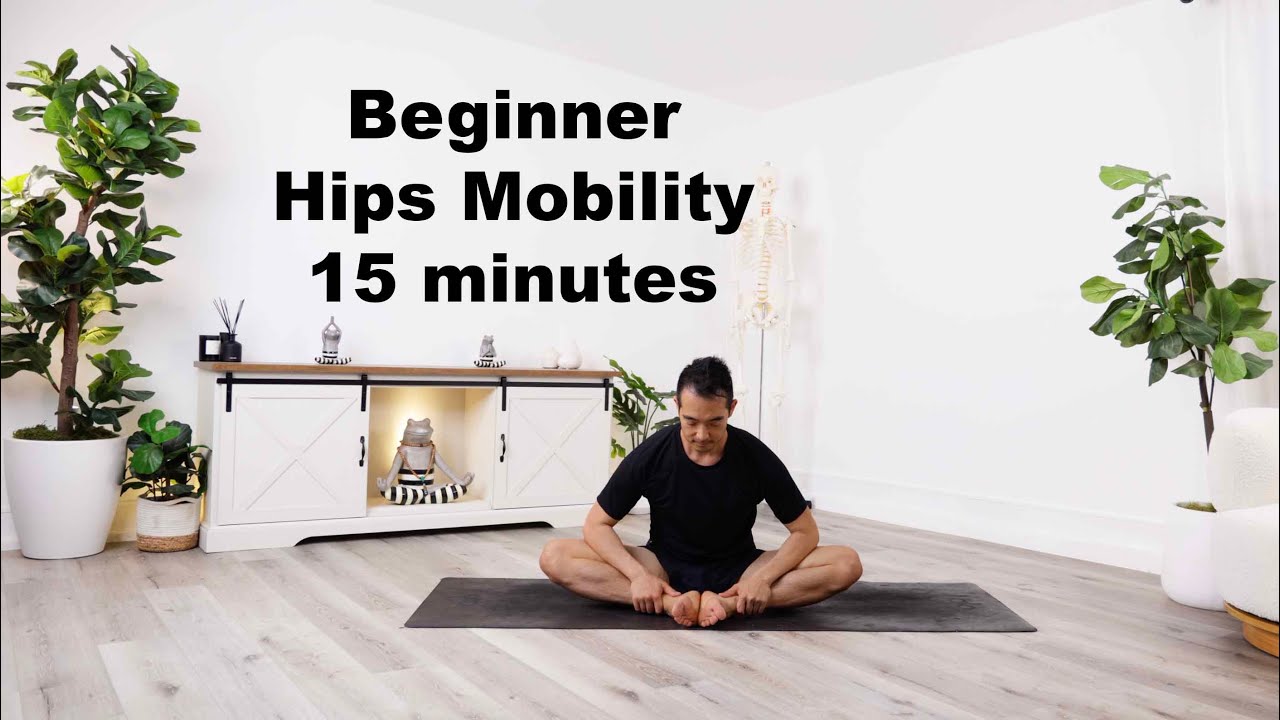 Hips Mobility for Beginners - 15 minutes