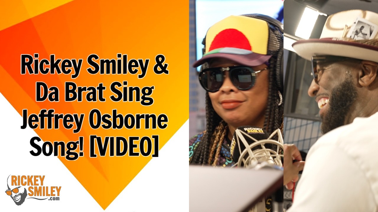 Rickey Smiley & Da Brat Sing Jeffrey Osborne Song!
