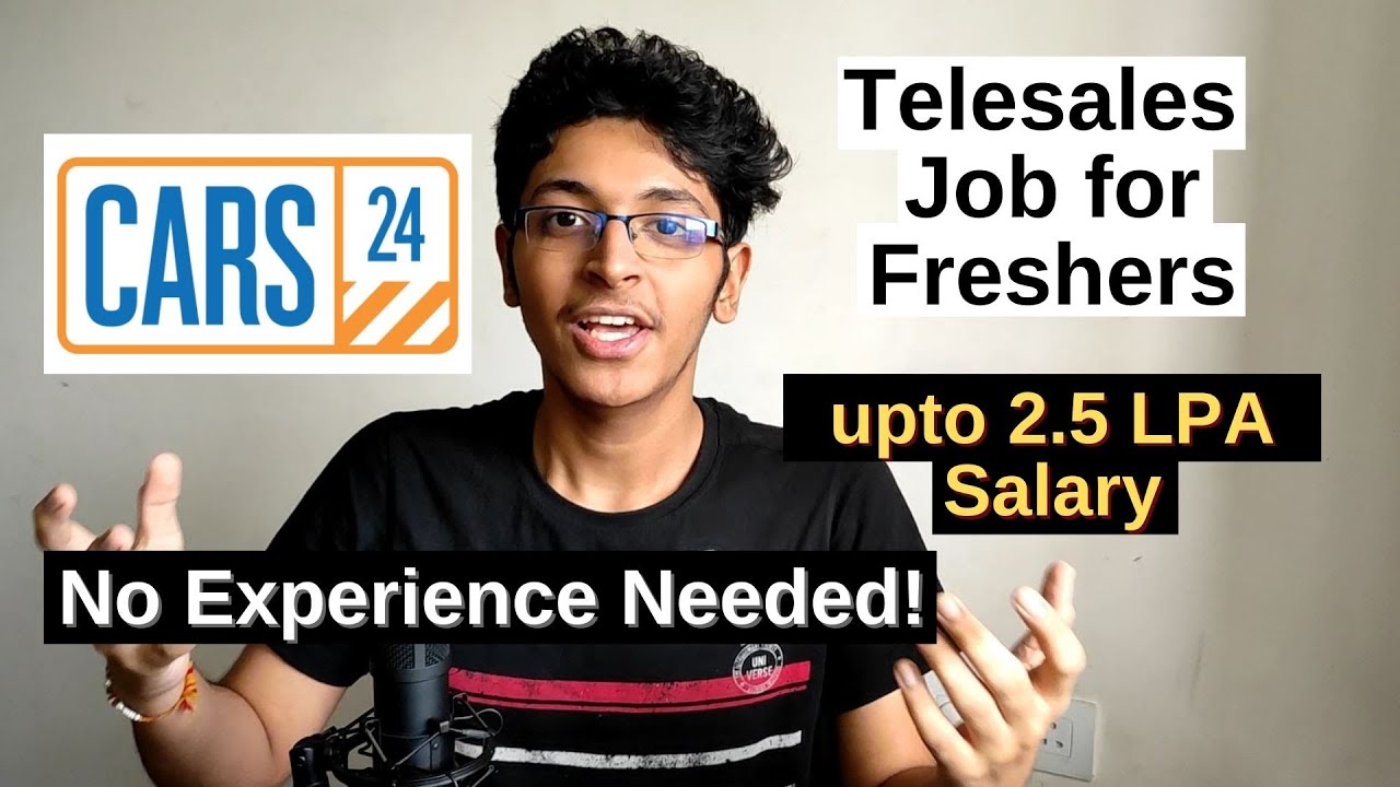 Cars24 Jobs For Freshers 2020 (Telesales Jobs) | Package ₹2.5 Lakhs | Private Job For Freshers