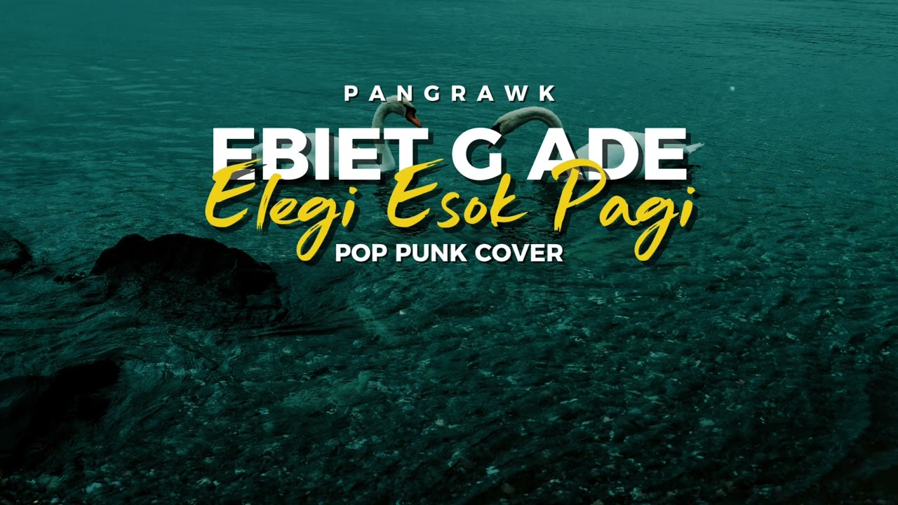 EBIET G ADE – ELEGI ESOK PAGI || POP PUNK COVER #music #ebietgade #poppunkcover #poppunk 
