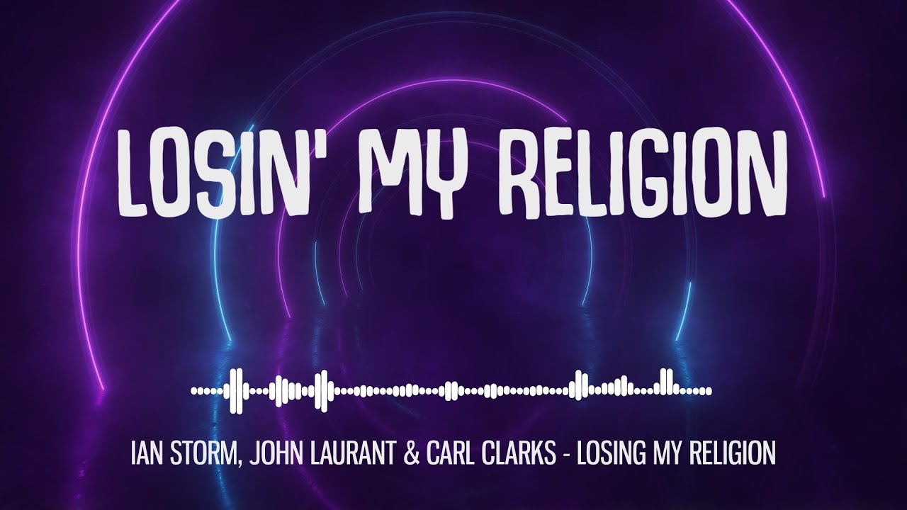 Ian Storm, John Laurant & Carl Clarks - Losing My Religion (feat. Polina Vita)