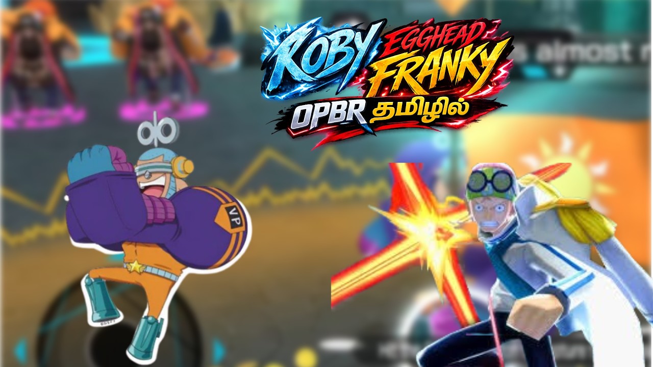 Egghead Franky Unstoppable 🛡️and Captain Koby | OPBR தமிழ் #opbr #opbrgameplay #opbrtamil #yonko_mk