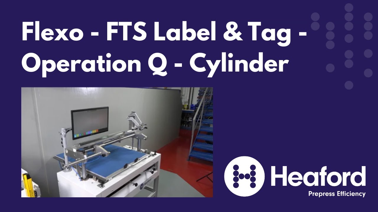 Flexo - FTS Label & Tag - Operation Q - Cylinder